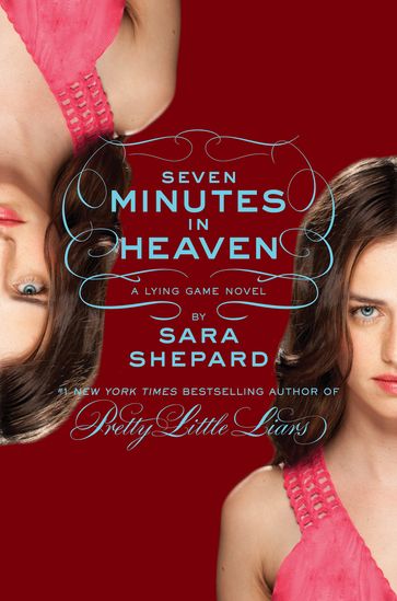 The Lying Game #6: Seven Minutes in Heaven - Sara Shepard
