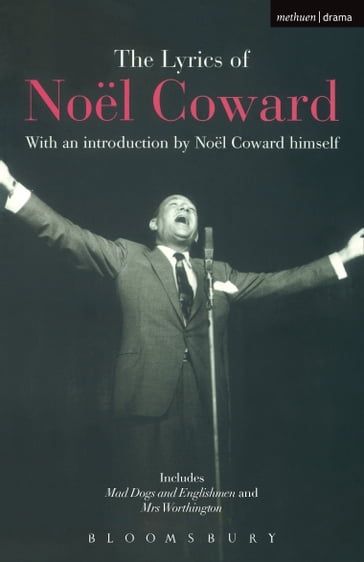 The Lyrics of Noël Coward - Noel Coward