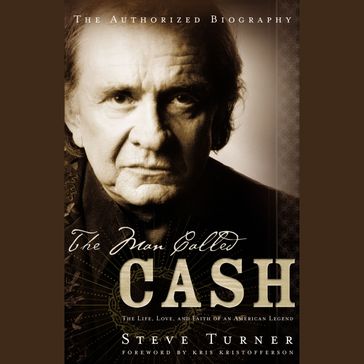 The MAN Called CASH - Steve Turner