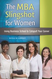 The MBA Slingshot for Women