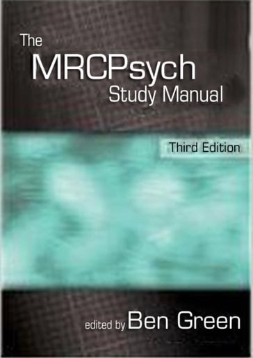 The MRCPsych Study Manual - Ben Green