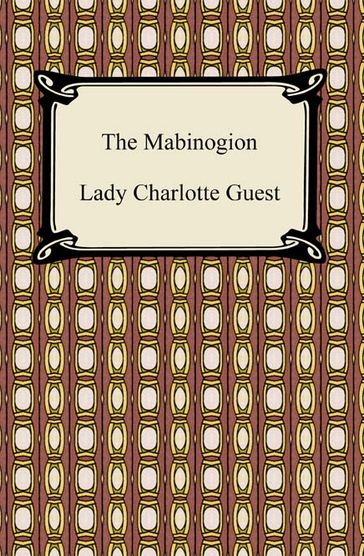 The Mabinogion - Lady Charlotte Guest