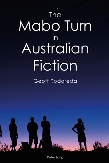 The Mabo Turn in Australian Fiction - Geoff Rodoreda - Anne Brewster