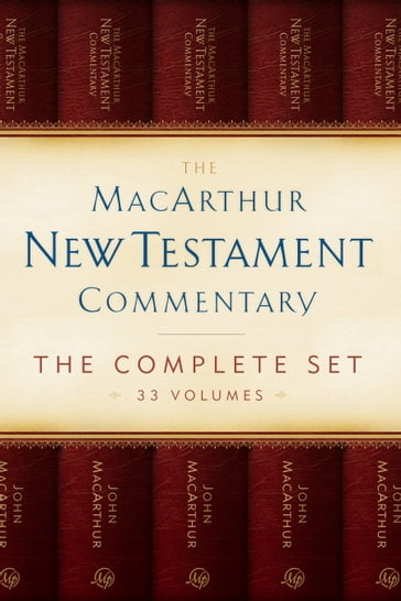 The MacArthur New Testament Commentary Set of 33 volumes - John MacArthur