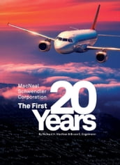 The MacNeal-Schwendler Corporation, the first 20 years and the next 20 years