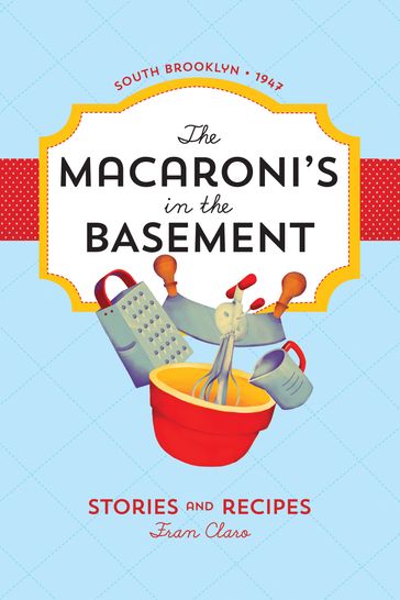 The Macaroni's in the Basement - Fran Claro