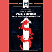 The Macat Analysis of David C. Kang s China Rising: