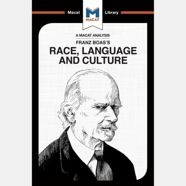 The Macat Analysis of Franz Boas's Race, Language and Culture - Anna Seiferle-Valencia