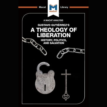 The Macat Analysis of Gustavo Gutierrez's The Theory of Liberation - Marthe Hesselmans