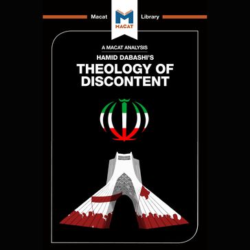 The Macat Analysis of Hamid Dabashi's Theology of Discontent: - Magdalena C. Delgado