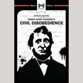 The Macat Analysis of Henry David Thoreau s Civil Disobedience