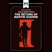 The Macat Analysis of Natalie Zemon Davis s The Return of Martin Guerre