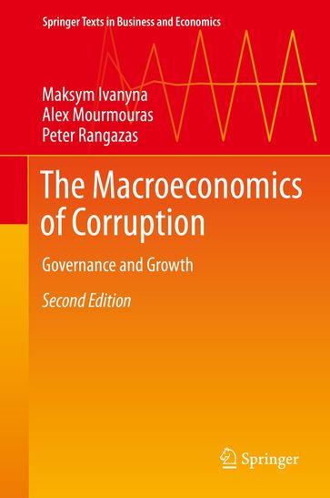 The Macroeconomics of Corruption - Maksym Ivanyna - Alex Mourmouras - Peter Rangazas