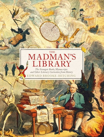 The Madman's Library - Edward Brooke-Hitching