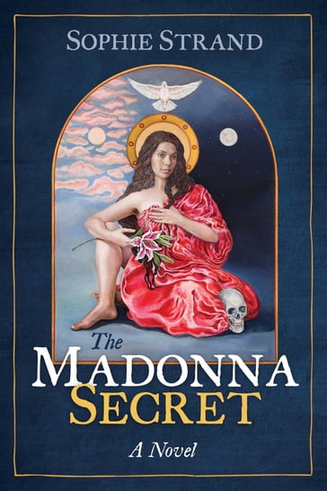 The Madonna Secret - Sophie Strand