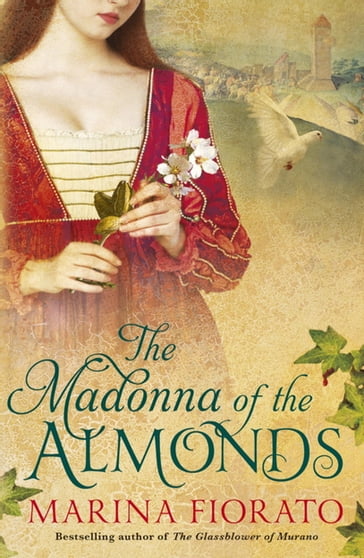 The Madonna of the Almonds - Marina Fiorato