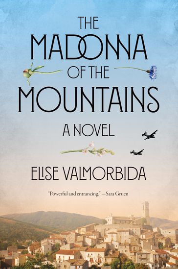 The Madonna of the Mountains - Elise Valmorbida