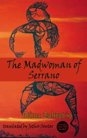 The Madwoman of Serrano