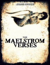 The Maelstrom Verses