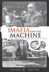 The Mafia and the Machine