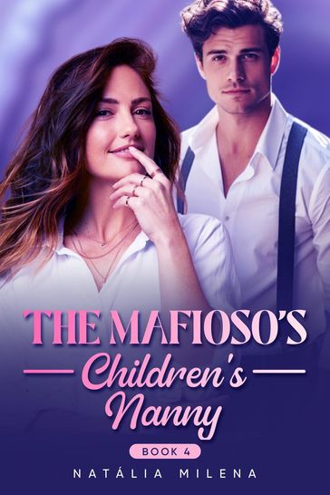 The Mafioso's Children's Nanny Book 4 - Natália Milena