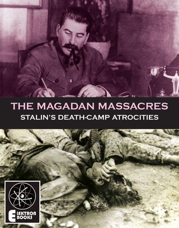 The Magadan Massacres - Stephen Barber