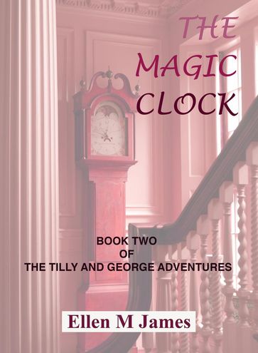 The Magic Clock - Ellen M James