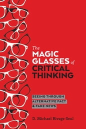 The Magic Glasses of Critical Thinking