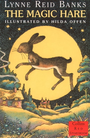 The Magic Hare (Red Storybook) - Lynne Reid Banks