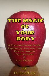 The Magic Of Your Body