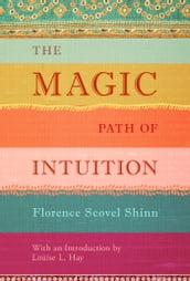 The Magic Path of Intuition