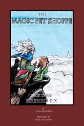 The Magic Pet Shoppe: Book 3, Firebird Fix