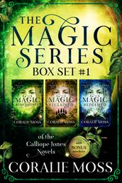 The Magic Series: Box Set 1 of the Calliope Jones novels