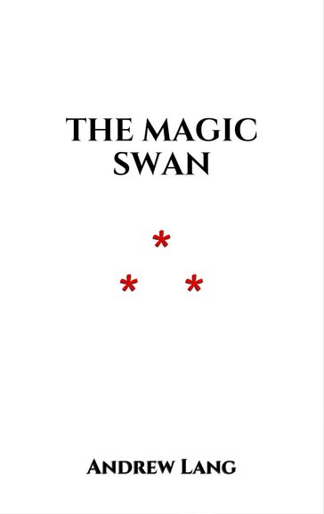 The Magic Swan - Andrew Lang