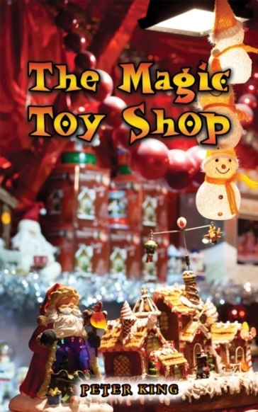 The Magic Toy Shop - Peter King