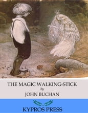 The Magic Walking-Stick