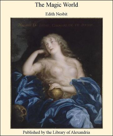 The Magic World - Edith Nesbit