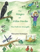 The Magic at Villa Verde: the Path to Strength