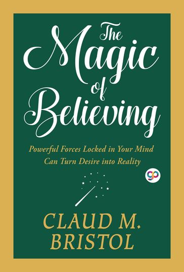 The Magic of Believing - Claudie Bristol