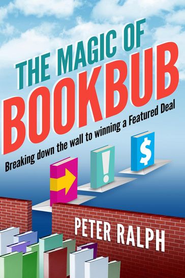 The Magic of BookBub - Peter Ralph