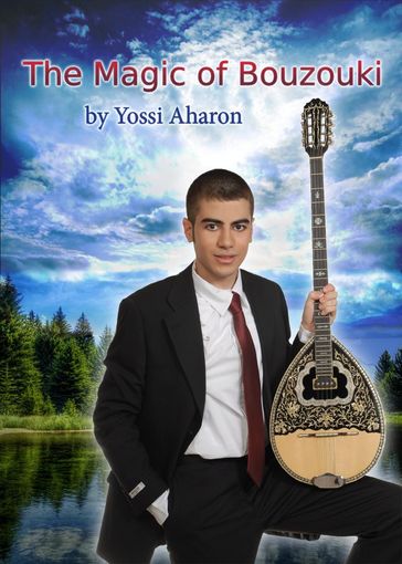 The Magic of Bouzouki - Yossi Aharon