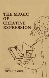 The Magic of Creative Expression