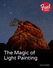 The Magic of Light Painting