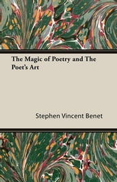 The Magic of Poetry and the Poet s Art