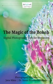 The Magic of the Bokeh