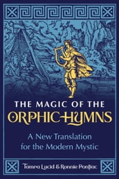 The Magic of the Orphic Hymns