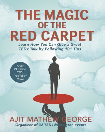 The Magic of the Red Carpet - Ajit Mathew George