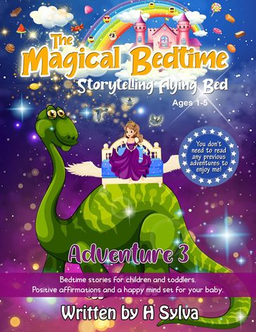 The Magical Bedtime Storytelling Flying Bed - Adventure 3 - H. Sylva