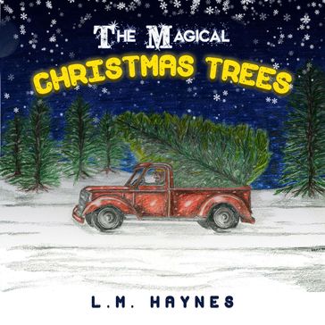 The Magical Christmas Tree - Laurence M Haynes