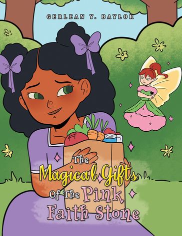 The Magical Gifts of the Pink Faith Stone - Gerlean Y. Baylor